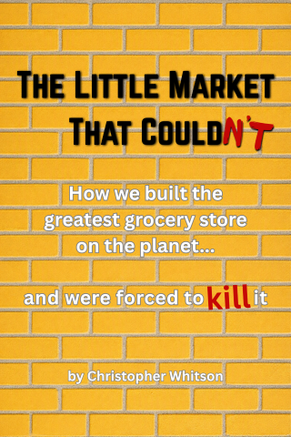 The Little Market That Couldn’t (Pre-Order Work in Progress)